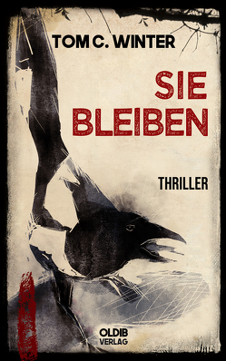 SIE BLEIBEN von Winter,  Tom C.