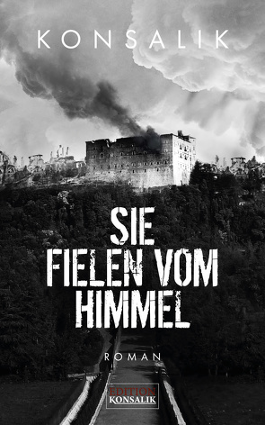 Sie fielen vom Himmel von Konsalik,  Heinz G.