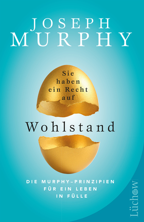 Sie haben ein Recht auf Wohlstand von Hoffmann,  Frances, Murphy,  Joseph