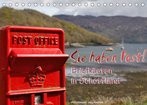 Sie haben Post – Briefkästen in Schottland (Tischkalender 2022 DIN A5 quer) von Haafke,  Udo