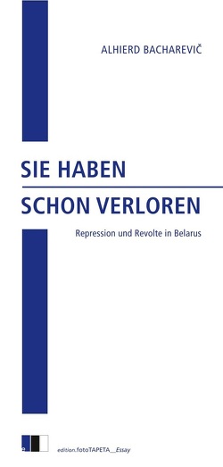 SIE HABEN SCHON VERLOREN von Bacharevič,  Alhierd