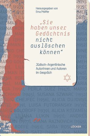 „Sie haben unser Gedächtnis nicht auslöschen können“ von Pfeiffer,  Erna