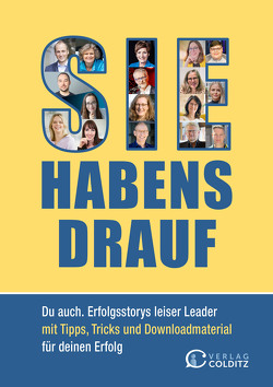 Sie habens drauf von Bungert-Stüttgen,  Angelika, Colditz,  Ricarda, Dr. Brummer,  Gianna, Dr. Lisberg-Haag,  Isabell, Dr. Undisz,  Susanne, Drechsler,  Ute, Elis,  Angela, Gumze,  Detlef, Hager,  Jakob, Heck,  Julian, Hoffmann,  Andreas, Hoppe,  Kathrin, Jahnke,  Christian, Jokilehto,  Christina, Nadolny,  Celine, Pape,  Sebastian, Roos,  Peter