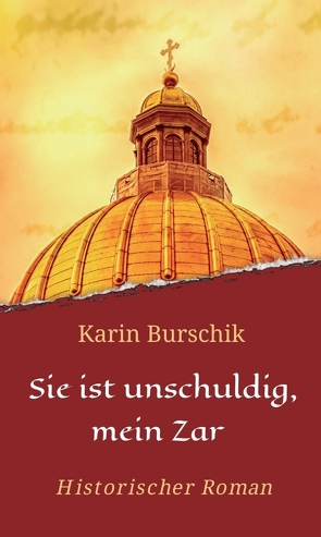 Sie ist unschuldig, mein Zar von Burschik,  Karin