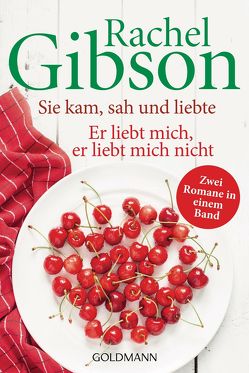 Sie kam, sah und liebte/Er liebt mich, er liebt mich nicht von Gibson,  Rachel, Hartmann,  Elisabeth