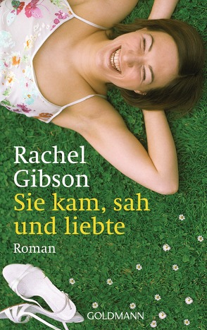 Sie kam, sah und liebte von Gibson,  Rachel, Hartmann,  Elisabeth