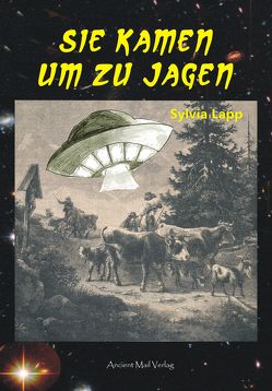 Sie kamen um zu jagen von Knörr,  Alexander, Langbein,  Walter-Jörg, Lapp,  Sylvia