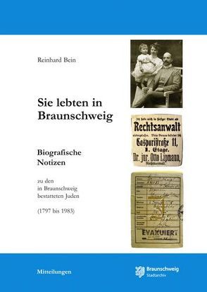 Sie lebten in Braunschweig von Bein,  Reinhard