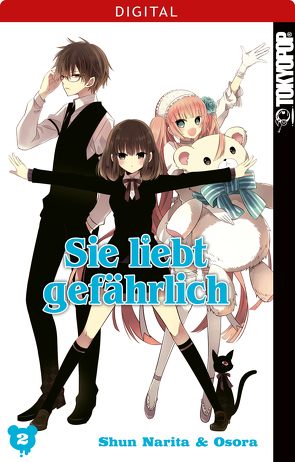 Sie liebt gefährlich 02 von Narita,  Shun, Osora