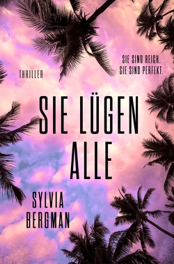 Sie lügen alle von Bergman,  Sylvia