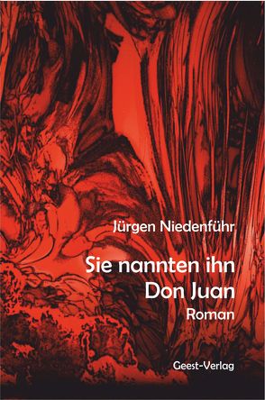 Sie nannten ihn Don Juan von Niedenführ,  Jürgen