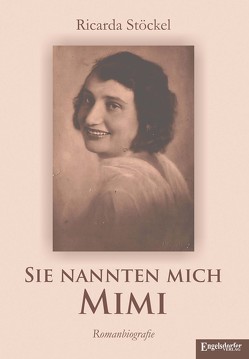 Sie nannten mich Mimi von Stöckel,  Ricarda