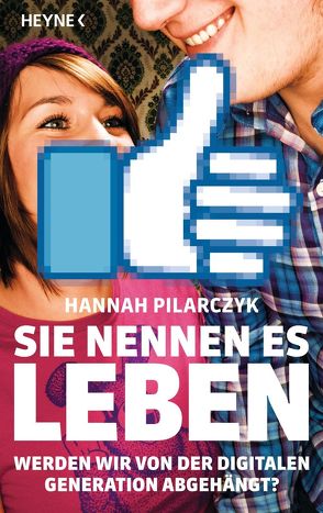 Sie nennen es Leben von Pilarczyk,  Hannah