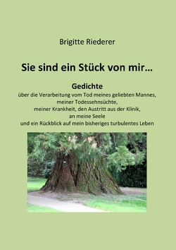 Sie sind ein Stück von mir… von Riederer,  Brigitte