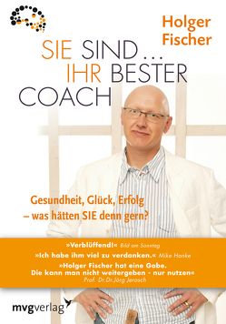 Sie sind…Ihr bester Coach von Fischer,  Holger