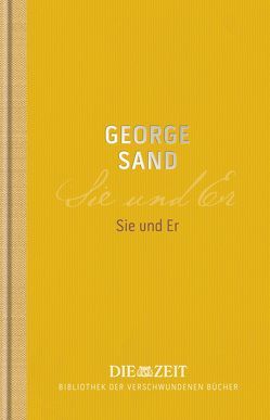 Sie und Er von Ronte,  Liselotte, Sand,  George