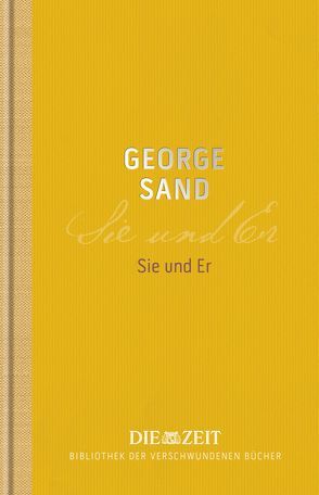 Sie und Er von Ronte,  Liselotte, Sand,  George