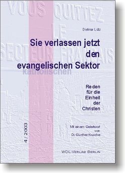 Sie verlassen jetzt den evangelischen Sektor von Krusche,  Günther, Lütz,  Dietmar, Lütz,  Johannes, Nolte,  Insa