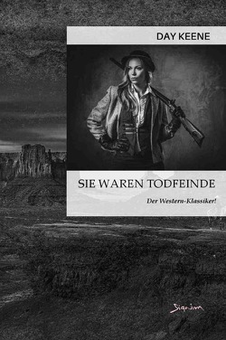 Sie waren Todfeinde von Keene,  Day