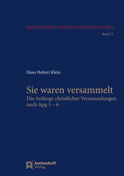 Sie waren versammelt von Klein,  Hans-Hubert