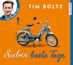 Sieben beste Tage von Boltz,  Tim, Naujoks,  Ingo