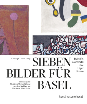 Sieben Bilder für Basel – Dubuffet, Giacometti, Klee, Legér, Picasso von Eichner,  Sophie, Haldemann,  Anita, Helfenstein,  Josef, Meyer,  Géraldine, Plank,  Claudia, Rapoport,  Esther, Reifert,  Eva, von Wartburg,  Beat