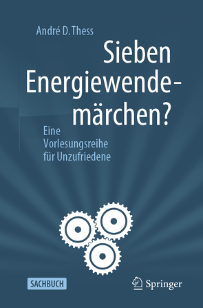 Sieben Energiewendemärchen? von Thess,  André D.