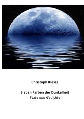 Sieben Farben der Dunkelheit von Klesse,  Christoph