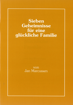 Sieben Geheimnisse für eine glückliche Familie von Marcussen,  Jan