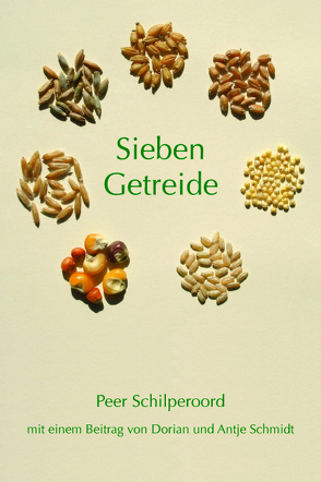 Sieben Getreide von Schilperoord,  Peer