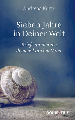 Sieben Jahre in Deiner Welt von Kurte,  Andreas
