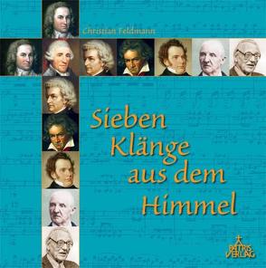 Sieben Klänge aus dem Himmel von Feldmann,  Christian