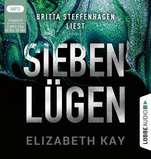 Sieben Lügen von Kay,  Elizabeth, Schumacher,  Rainer, Steffenhagen,  Britta