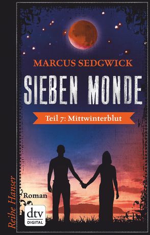 Sieben Monde. Mittwinterblut von Sedgwick,  Marcus, Weitbrecht,  Renate