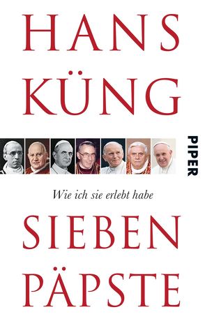 Sieben Päpste von Küng,  Hans