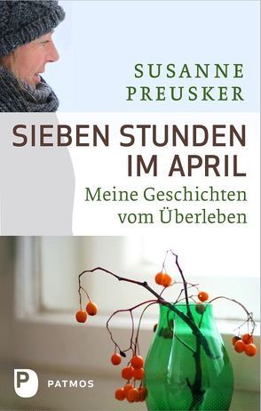 Sieben Stunden im April von Preusker,  Susanne