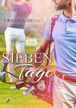 Sieben Tage von Bruni,  Cristina, Steves,  Janina