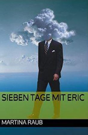 Sieben Tage mit Eric von Raub,  Martina