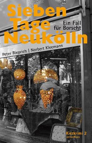 Sieben Tage Neukölln von Kleemann,  Norbert, Rieprich,  Peter