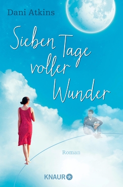 Sieben Tage voller Wunder von Atkins,  Dani, Rebernik-Heidegger,  Sonja