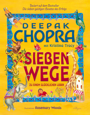 Sieben Wege zu einem glucklichen Leben von Chopra,  Deepak