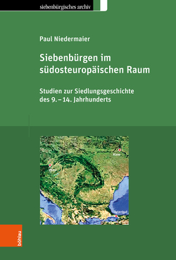 Siebenbürgen im südosteuropäischen Raum von Niedermaier,  Paul