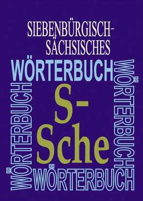 Siebenbürgisch-Sächsisches Wörterbuch von Haldenwang,  Sigrid