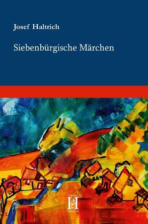 Siebenbürgische Märchen von Haltrich,  Josef