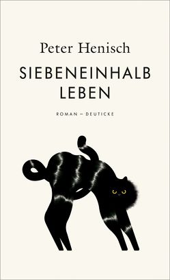 Siebeneinhalb Leben von Henisch,  Peter