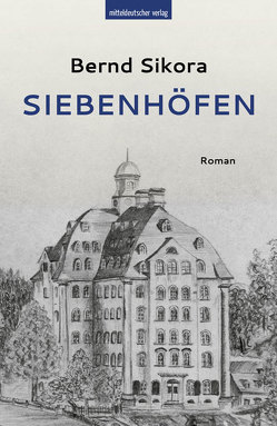 Siebenhöfen von Sikora,  Bernd