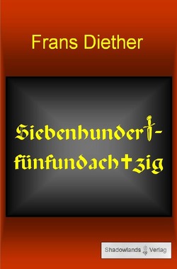 Siebenhundertfünfundachtzig von Diether,  Frans