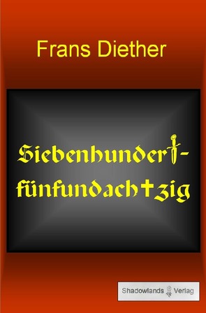 Siebenhundertfünfundachtzig von Diether,  Frans