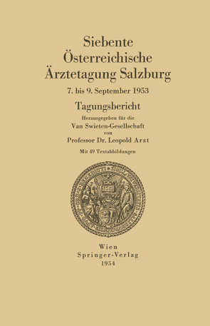 Siebente Österreichische Ärztetagung Salzburg von Arzt,  Leopold