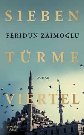 Siebentürmeviertel von Zaimoglu,  Feridun